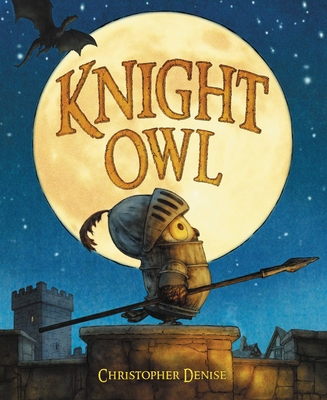 Knight Owl (Caldecott Honor Book) (The Knight Owl Series, 1, Band 1)