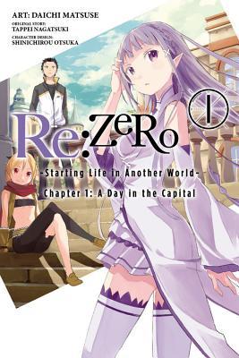 Re:ZERO -Starting Life in Another World-, Chapter 1: A Day in the Capital, Vol. 1 (manga) (RE ZERO GN, Band 1)