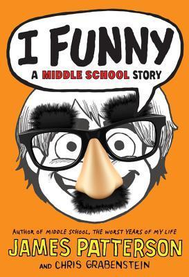 I Funny: A Middle School Story (I Funny, 1, Band 1)