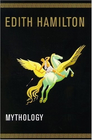 Mythology: Timeless Tales of Gods and Heroes, 75th Anniversary Illustrated Edition