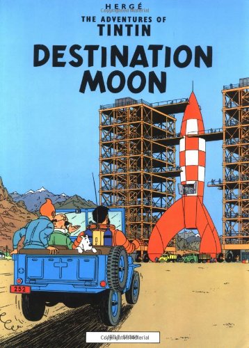 Destination Moon (The Adventures of Tintin: Original Classic, Band 16)