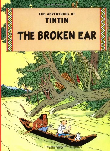 The Broken Ear (The Adventures of Tintin: Original Classic, Band 6)
