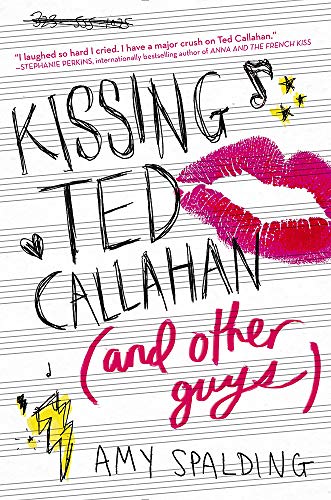 Kissing Ted Callahan (and Other Guys)