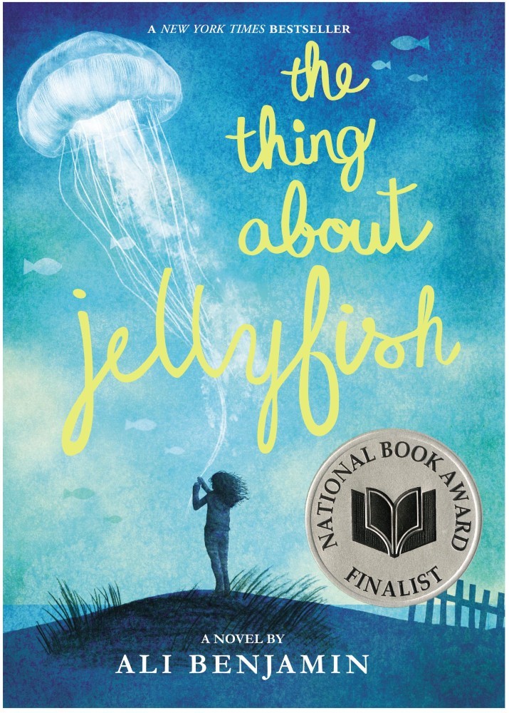 The Thing About Jellyfish (National Book Award Finalist): A novel