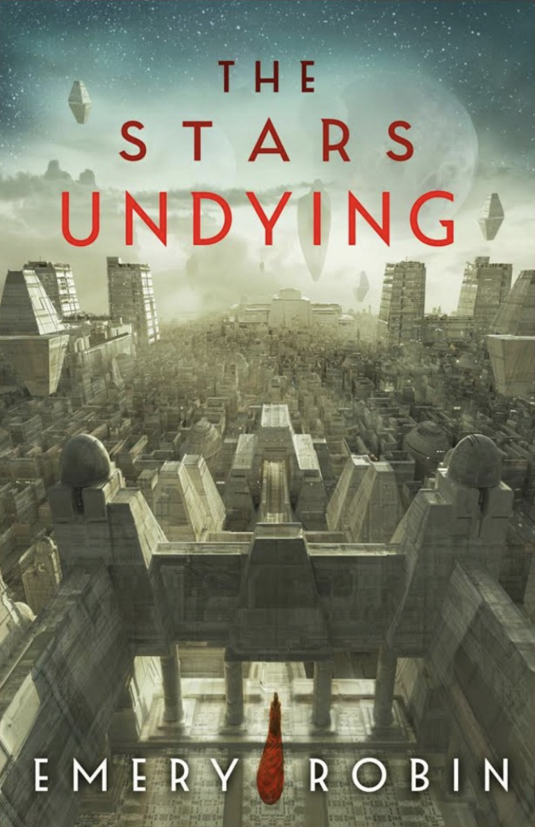 The Stars Undying (Empire Without End, 1)