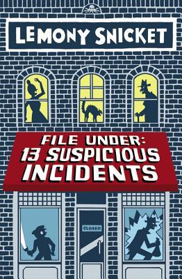File Under: 13 Suspicious Incidents (All the Wrong Questions)