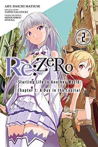 Re:ZERO -Starting Life in Another World-, Chapter 1: A Day in the Capital, Vol. 2 (manga) (RE ZERO GN, Band 2)