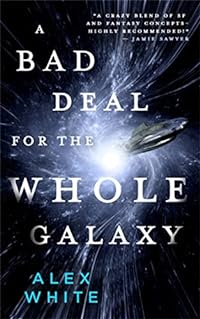 A Bad Deal for the Whole Galaxy (The Salvagers, 2, Band 2)