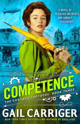 Competence (The Custard Protocol, 3, Band 3)