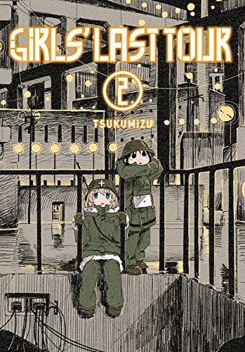 Girls' Last Tour, Vol. 2: Volume 2 (GIRLS LAST TOUR GN, Band 2)