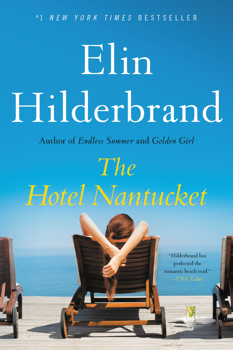 THE HOTEL NANTUCKET Elin Hilderbrand
