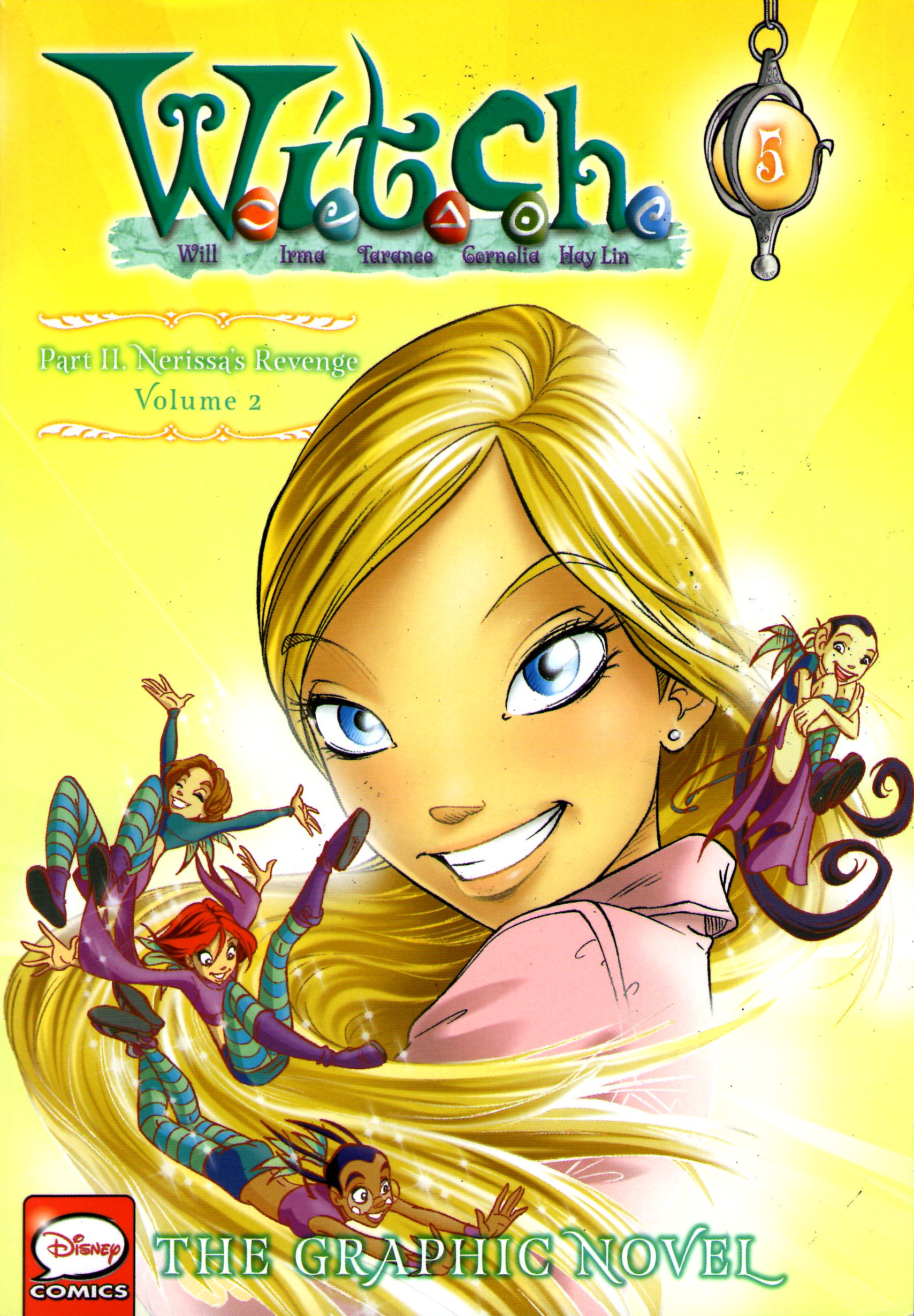 W.I.T.C.H. Part 2, Vol. 2: Nerissa's Revenge (W.I.T.C.H.: The Graphic Novel, Band 5)
