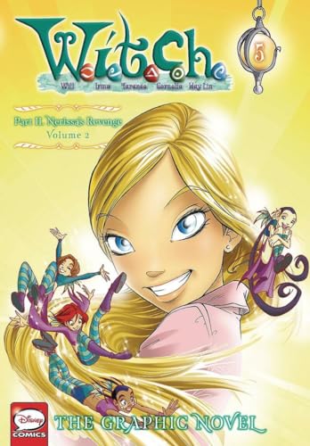 W.I.T.C.H. Part 2, Vol. 2: Nerissa's Revenge (W.I.T.C.H.: The Graphic Novel, Band 5)