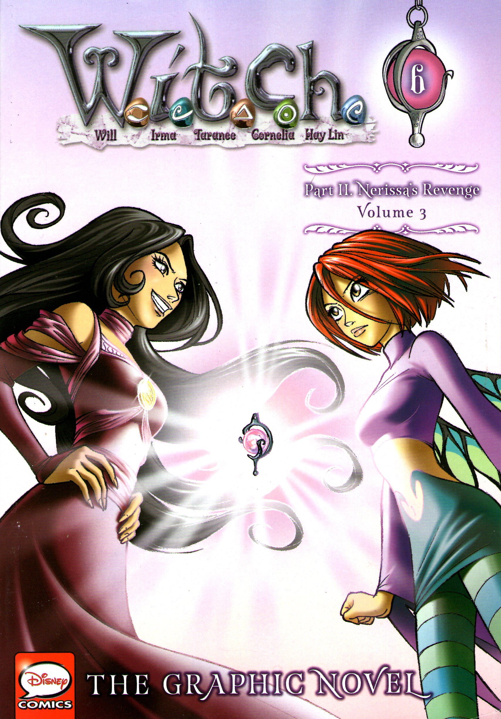 W.I.T.C.H. Part 2, Vol. 3: Nerissa's Revenge (W.I.T.C.H.: The Graphic Novel, Band 6)