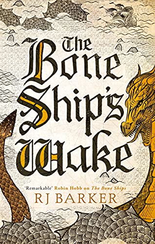 The Bone Ship's Wake (The Tide Child Trilogy, 3)