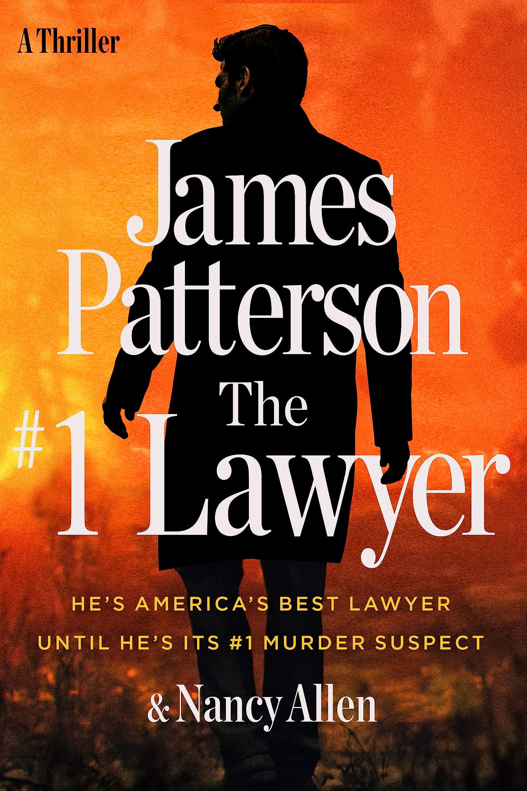 The #1 Lawyer: He’s America’s Best Lawyer Until He’s Its #1 Murder Suspect