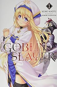 Goblin Slayer, Vol. 1 (light novel) (Goblin Slayer (Light Novel), Band 1)