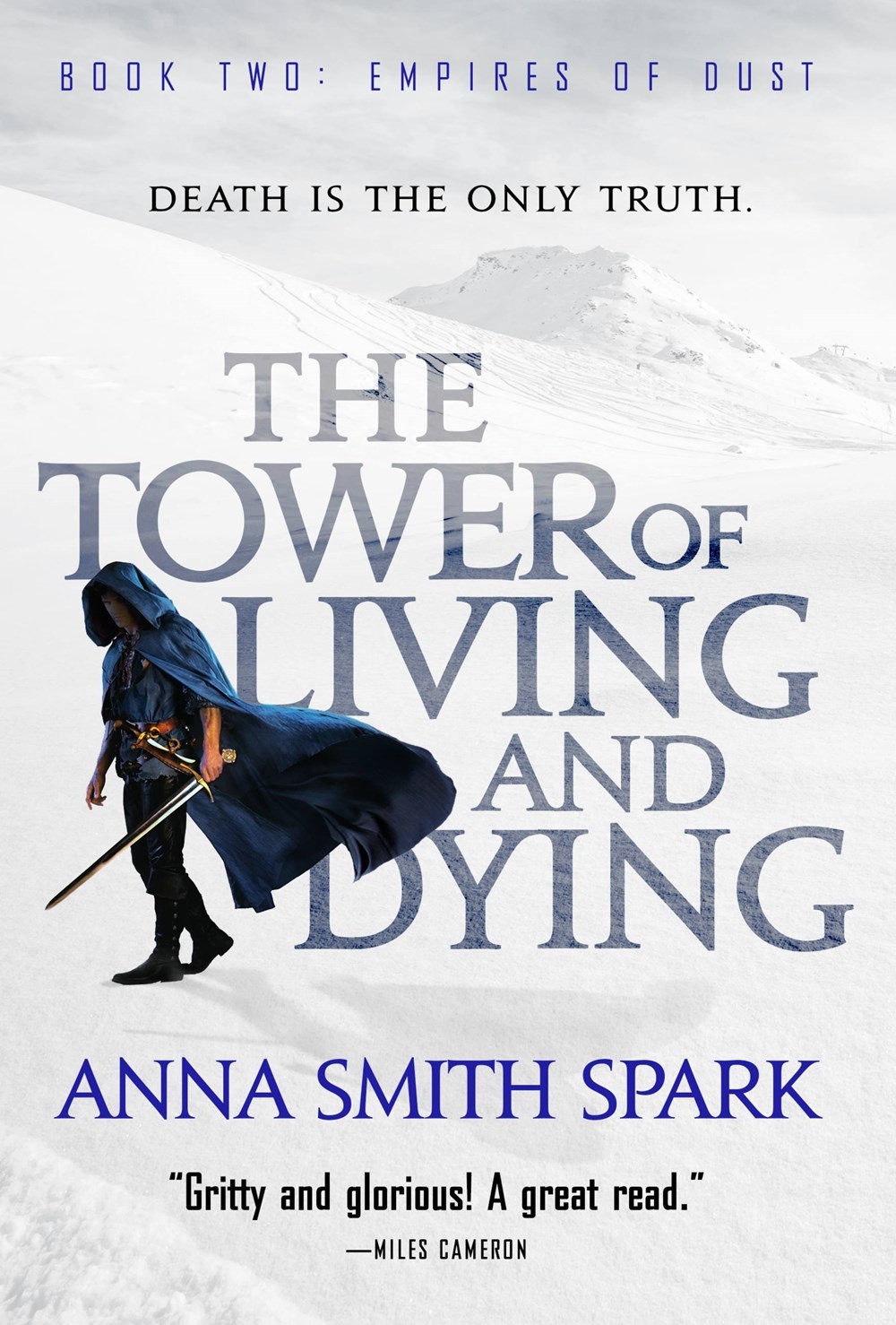 The Tower of Living and Dying (Empires of Dust, 2, Band 2)