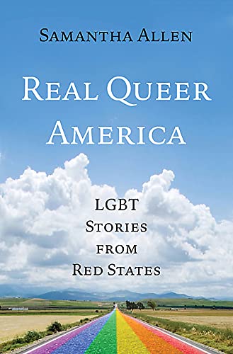 Real Queer America: LGBT Stories from Red States
