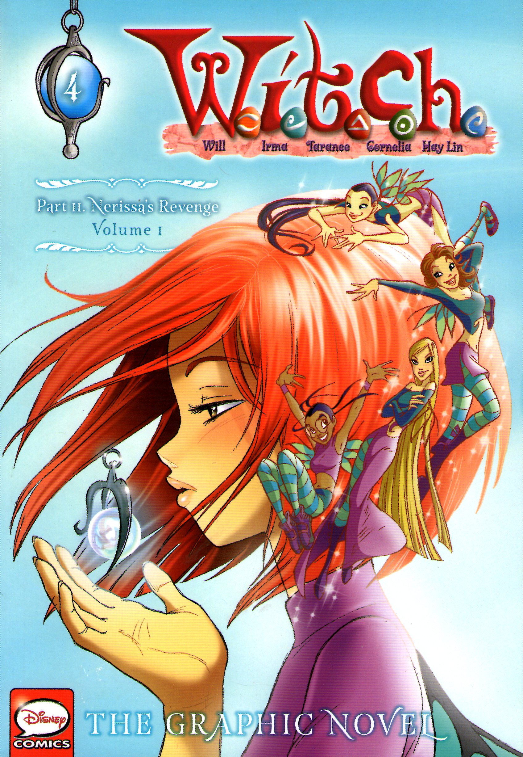W.I.T.C.H. Part 2, Vol. 1: Nerissa's Revenge (W.I.T.C.H.: The Graphic Novel, Band 4)