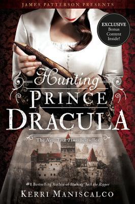 Hunting Prince Dracula: Kerri Maniscalco (Stalking Jack the Ripper, 2, Band 2)