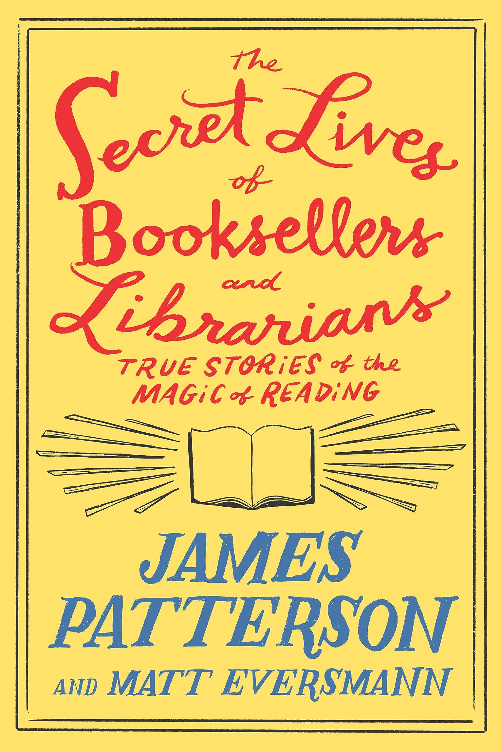 The Secret Lives of Booksellers and Librarians: Their stories are better than the bestsellers