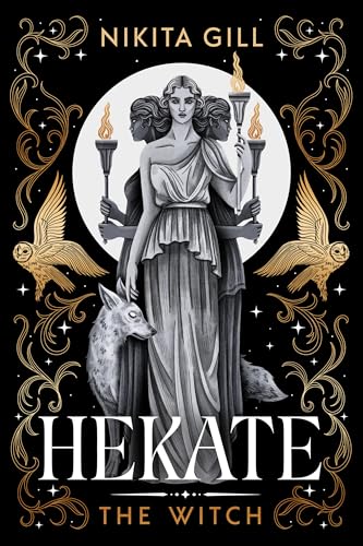 Hekate (Deluxe Limited Edition): The Witch (Goddesses of the Underworld, 1)
