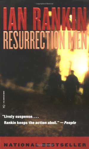 Resurrection Men: An Inspector Rebus Novel (A Rebus Novel, 13)