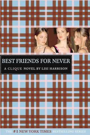 Best Friends for Never: A Clique Novel (The Clique, 2, Band 2)