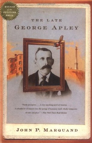 The Late George Apley: A Novel