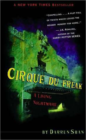 Cirque Du Freak #1: A Living Nightmare: Book 1 in the Saga of Darren Shan (Cirque Du Freak, the Saga of Darren Shan)