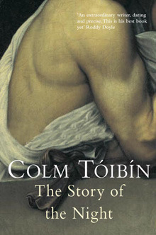 The Story of the Night: Colm Toibin