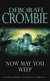 Now May You Weep: A Kincaid & James Novel.