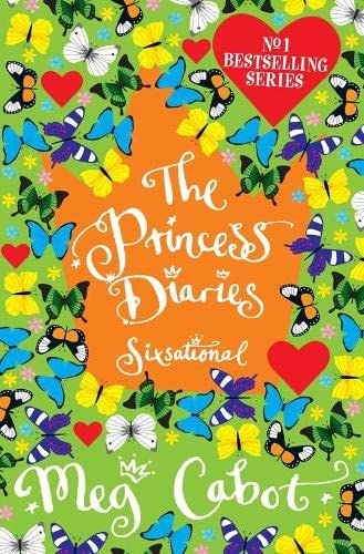 The Princess Diaries 6 / Sixsational.: Sixsational