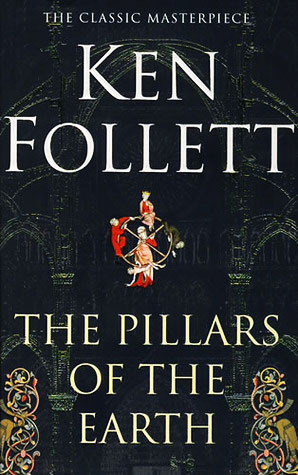 The Pillars of the Earth: Ken Follett (Kingsbridge-saga, 1, Band 1)