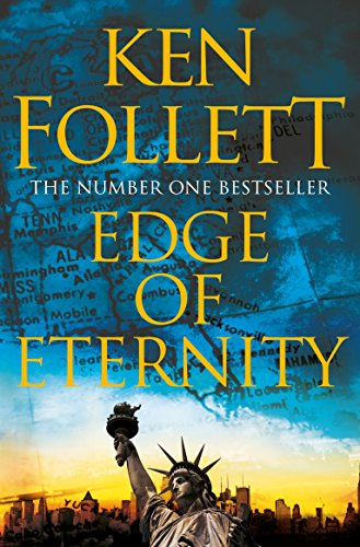 Century 3. Edge of Eternity: Ken Follett (The Century Trilogy, 3, Band 3)