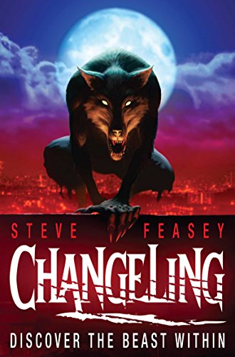 Changeling: His father was a werewolf. His uncle may be a vampire. It's time for fourteen-year-old Trey Laporte to discover the beast within. ... Book Prize 2009 (Changeling series)