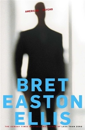 American Psycho: Bret Easton Ellis