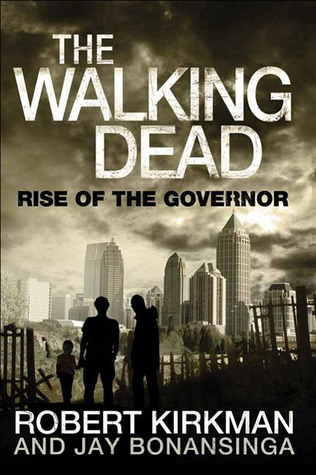 The Walking Dead 1. Rise of the Governor