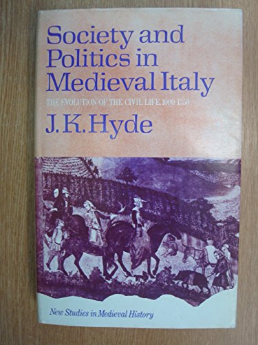 Society and Politics in Mediaeval Italy