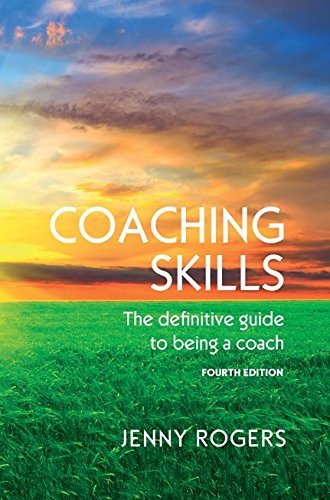 COACHING SKILLS: THE DEFINITIVE GUIDE TO BEING A COACH (UK Higher Education Humanities & Social Sciences Counselling)