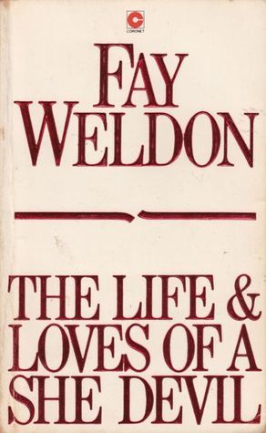 The Life and Loves of a She-devil (Coronet Books)