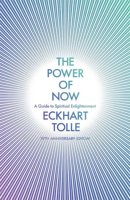 The Power of Now: The Global Phenomenon: A Guide to Spiritual Enlightenment