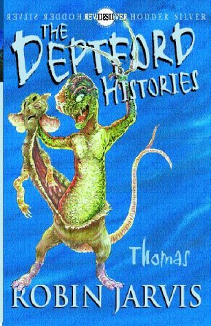 Deptford Histories, The: Thomas (The Deptford Histories)