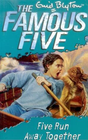 Five Run Away Together: Book 3 (Famous Five, Band 3)