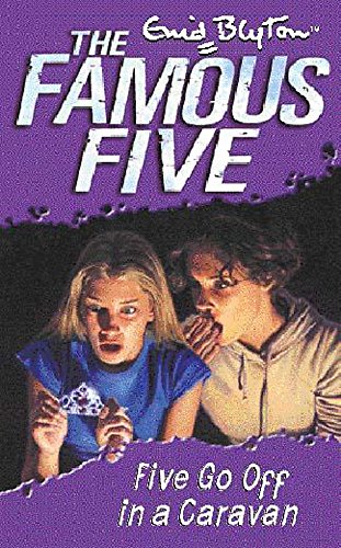 Five Go Off In A Caravan: Book 5 (Famous Five, Band 5)