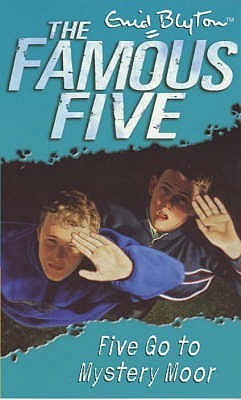 Five Go To Mystery Moor: Book 13 (Famous Five, Band 13)