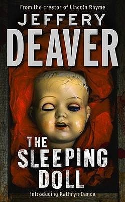 The Sleeping Doll: Kathryn Dance Book 1 (Kathryn Dance thrillers, Band 1)