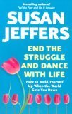 End the Struggle and Dance With Life