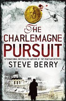 The Charlemagne Pursuit: Book 4 (Cotton Malone, Band 4)
